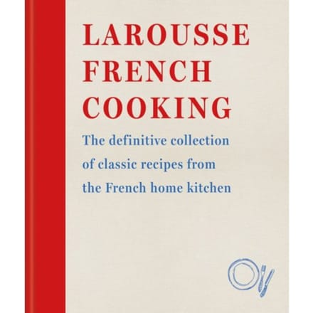 Larousse French Cooking - Editions Larousse - Hamlyn