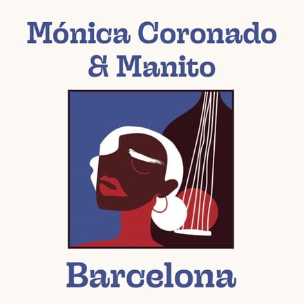 Mónica Coronado & Manito - Barcelona (CD)