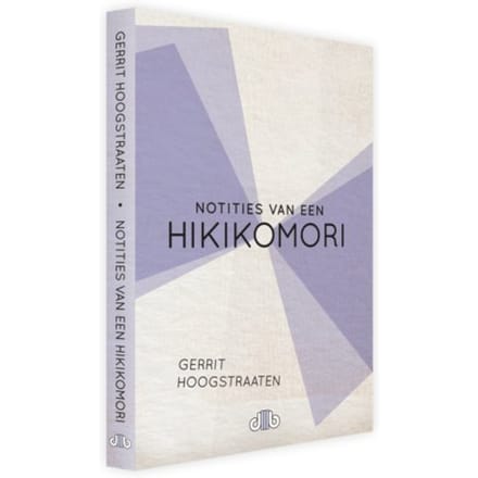 Notities Van Een Hikikomori - Gerrit Hoogstraaten