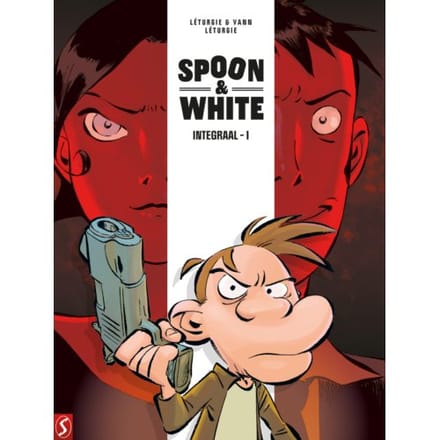 Spoon & White: Integraal 1 - Spoon & White - Jean Léturgie