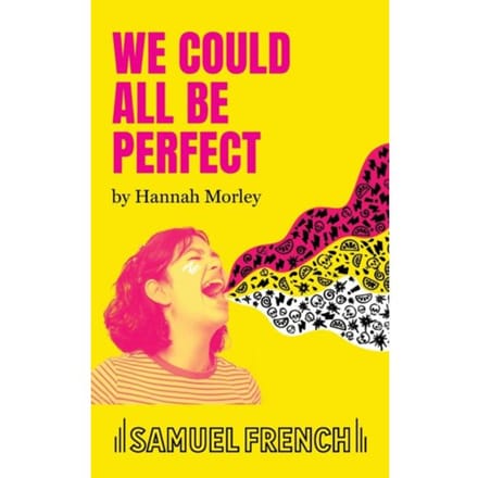 We Could All Be Perfect - Hannah Morley
