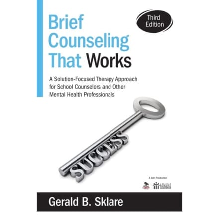 Brief Counseling That Works - Gerald B. Sklare