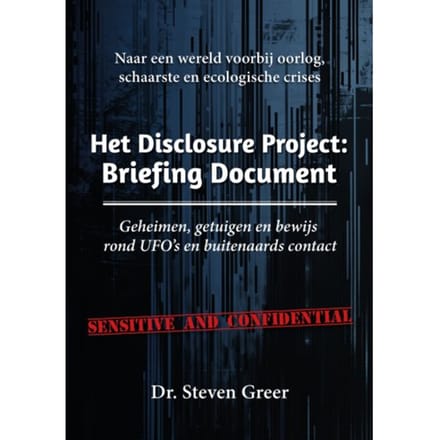 Het Disclosure Project: Briefing Document - Steven Greer