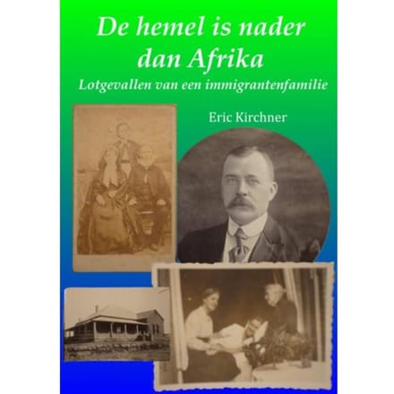 De Hemel Is Nader Dan Afrika - Eric Kirchner