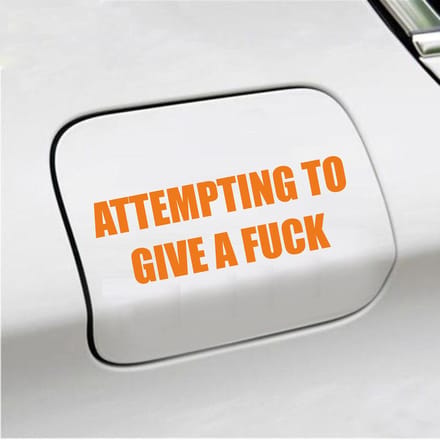 Bumpersticker - Attempting To Give A Fuck - 5,1 X 14,8 - Oranje