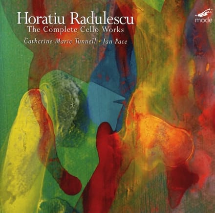 Catherine Marie Tunnell & Ian Pace - Horatiu Radulescu: Works For Cello (CD)