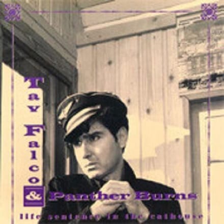 Tav Falco's Panther Burns - Life Sentence In The Cathouse (CD)