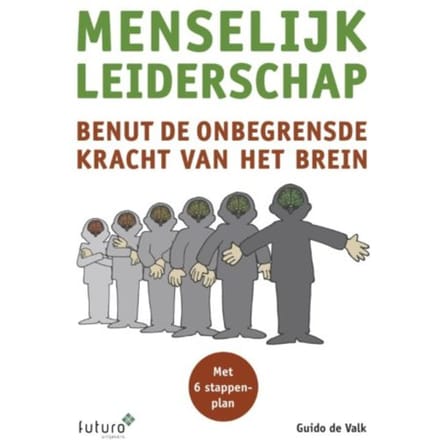 Menselijk Leiderschap - Guido de Valk