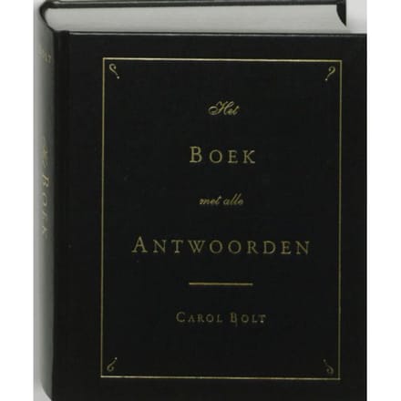 Het Boek Met Alle Antwoorden - Geb - Carol Bolt