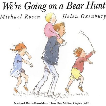 We're Going On A Bear Hunt - Michael Rosen