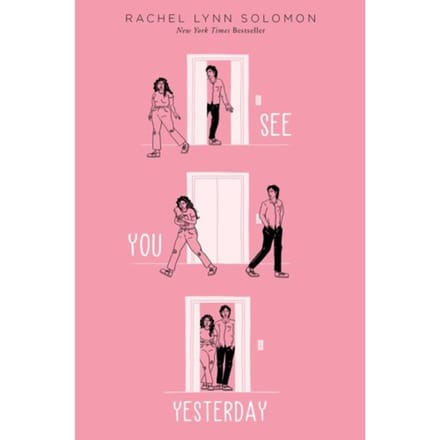 See You Yesterday - Rachel Lynn Solomon