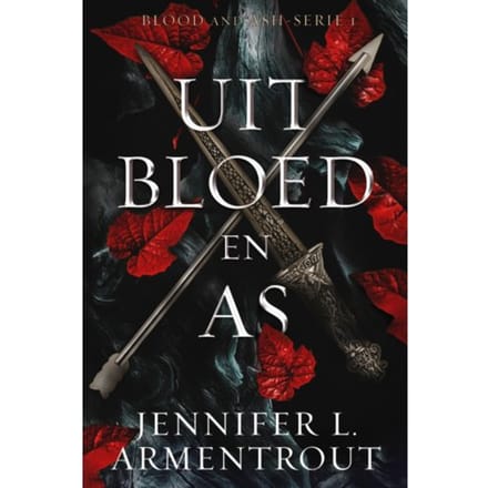 Uit Bloed En As - Blood And Ash - Jennifer L. Armentrout