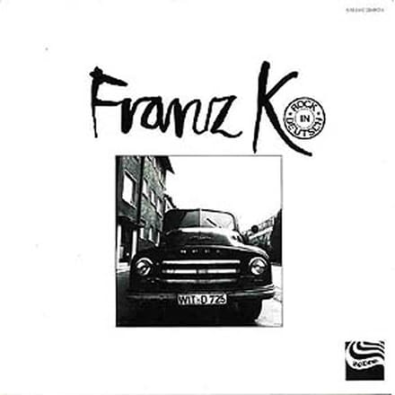 Franz K. - Rock In Deutsch (CD)