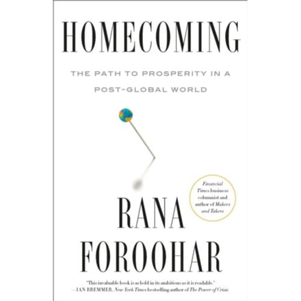 Homecoming - Rana Foroohar