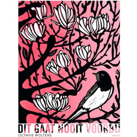 Dit Gaat Nooit Voorbij - Octavie Wolters