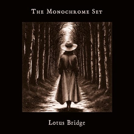 The Monochrome Set - Lotus Bridge (CD)