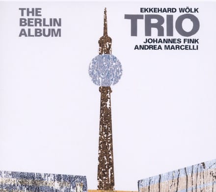 Ekkehard Wölk Trio - The Berlin Album (CD)