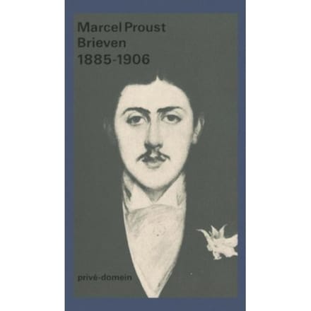 Brieven 1885-1905 - Privé-Domein - Marcel Proust