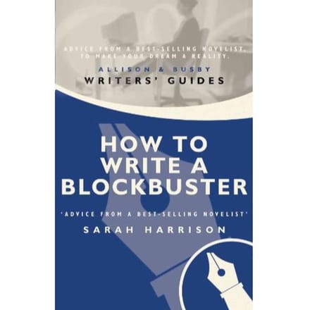 How To Write A Blockbuster - Sarah Harrison
