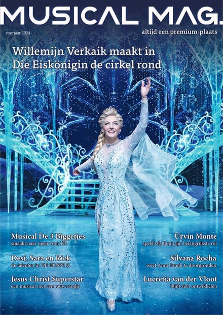Musical Mag. - Voorjaar 2024 - Dé Nederlandse glossy over musicals
