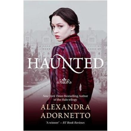 Haunted (Ghost House, Book 2) - Alexandra Adornetto
