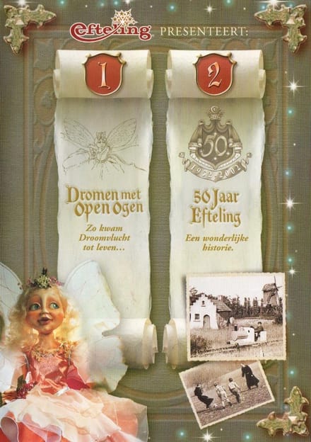 Efteling - Dromen met Open Ogen / 50 Jaar Sprookjes