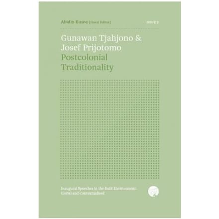 Postcolonial Traditionality - Gunawan Tjahjono