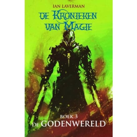 De Godenwereld - De Kronieken Van Magie - Ian Laverman