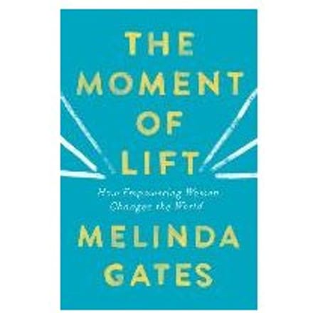 Moment Of Lift - MELINDA GATES