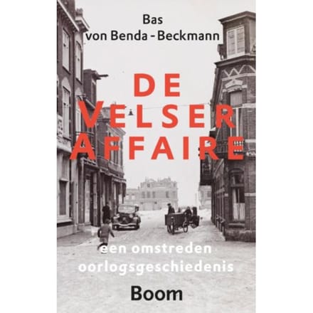 De Velser Affaire - Bas von Benda-Beckmann