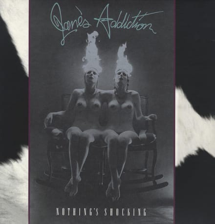 Nothing's Shocking - Jane's Addiction