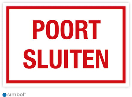 Simbol® - Bord Poort Sluiten - Formaat 30 x 45 cm.