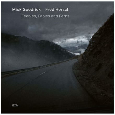 Fred Hersch, Mick Goodrick - Feebles, Fables And Ferns (CD)