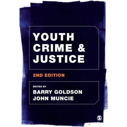 Youth Crime And Justice - Barry Goldson