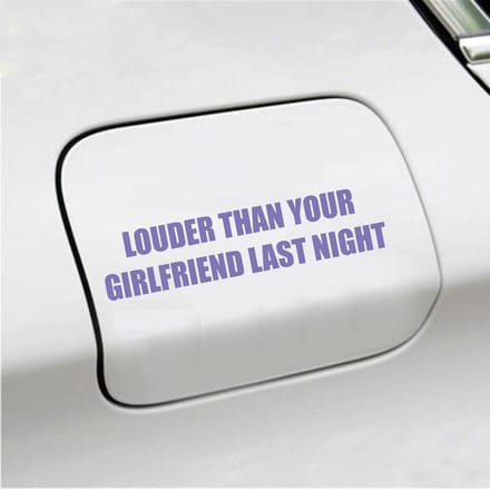 Bumpersticker - Louder Than Your Girlfriend Last Night - 3,5 X 15,2 - Paars