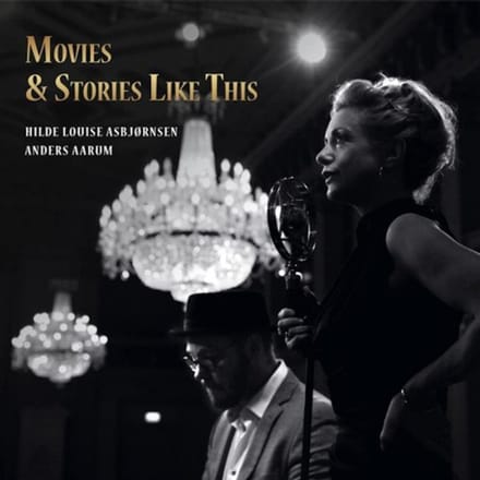 Hilde Louise Asbjørnsen, Anders Aarum - Movies & Stories Like These (CD)