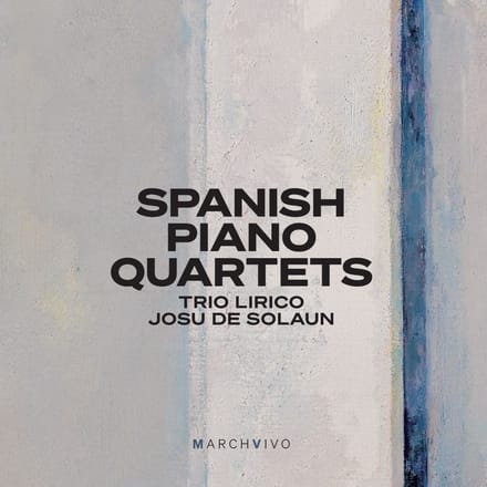 Trio Lirico, Josu De Solaun - Spanish Piano Quartets (Live) (CD)