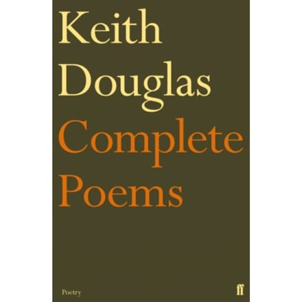 Keith Douglas: The Complete Poems - Keith Douglas