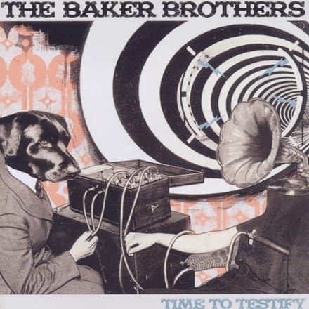 The Baker Brothers - Time To Testify (CD)