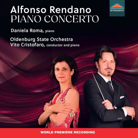 Daniela Roma, Oldenburg State Orchestra, Vito Cristofaro - Rendano: Piano Concerto, Allegro In A Minor (CD)