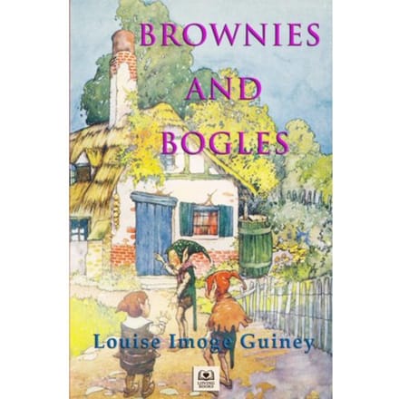 Brownies And Bogles - Louise Imogen Guiney