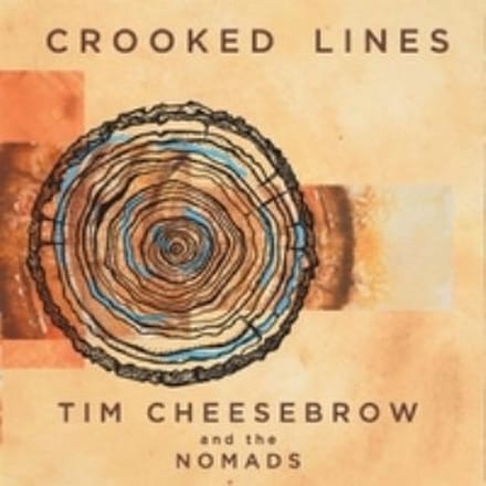 Tim Cheesebrow & The Nomads - Crooked Lines (CD)