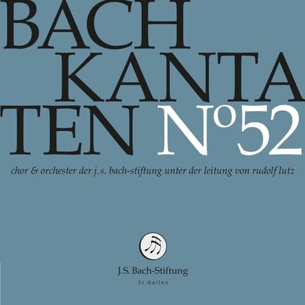 Chor Der J. S. Bach-Stiftung, Orchester Der J. S. Bach-Stiftung, Jonathan Sells - Bach Kantaten N°52 (CD)