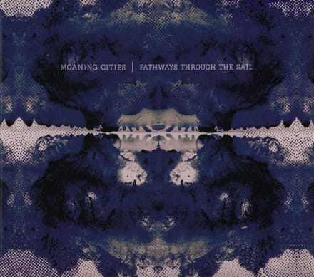 Pathways Through The Sail - Moaning Cities