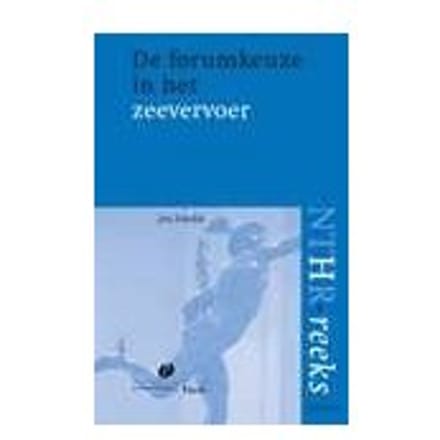 De Forumkeuze In Het Zeevervoer - Nthr Reeks - Jan Eckoldt