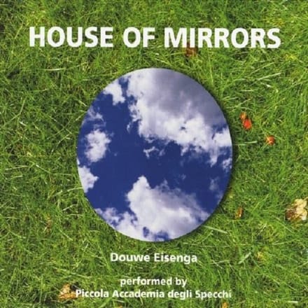 House Of Mirrors - Douwe Eisenga