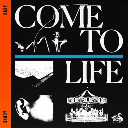 Shady Baby - Come To Life / Lonely Town (7" Single)