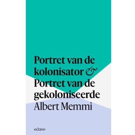 Portret Van De Kolonisator & Portret Van De Gekoloniseerde - Albert Memmi