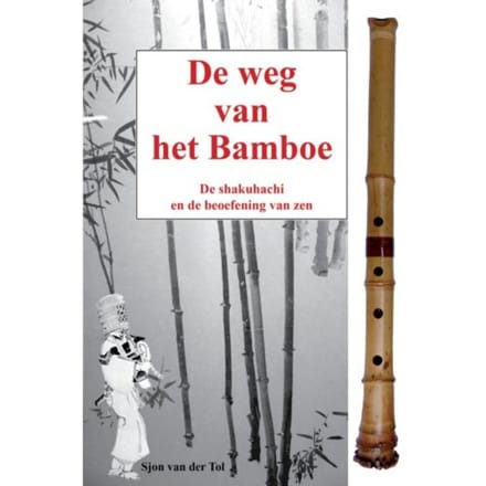 De Weg Van Het Bamboe - Sjon van der Tol