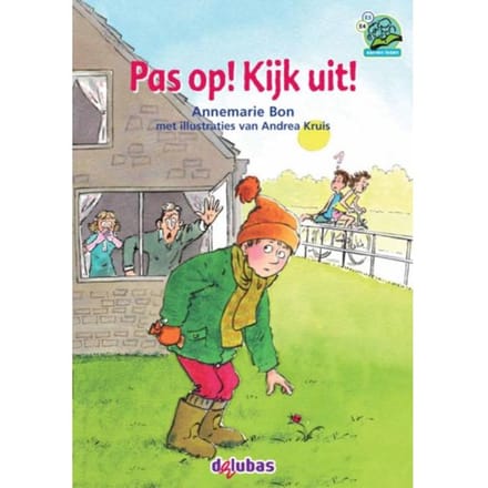 Pas Op! Kijk Uit! - Samenleesboeken - Annemarie Bon